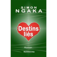 Simon Ngaka publie Destins liés