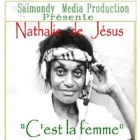 Image pochette du single C'est la femme de Nathalie de Jésus, une production de Saimondy